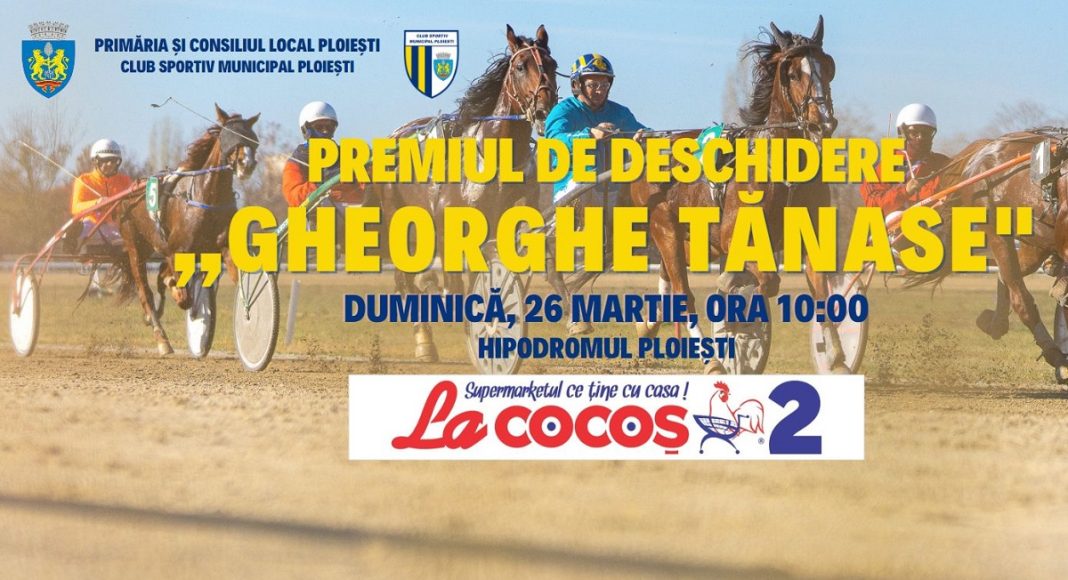 afis hipodrom ploiesti premiul de deschidere gheorghe tanase