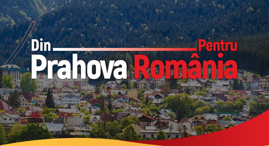 Din Prahova, pentru România!