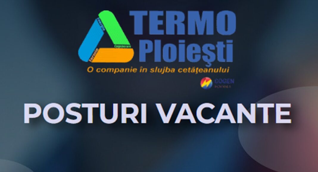 posturi vacante termo ploiesti